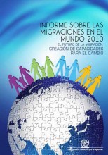 Informe sobre las Migraciones en el Mundo 2010